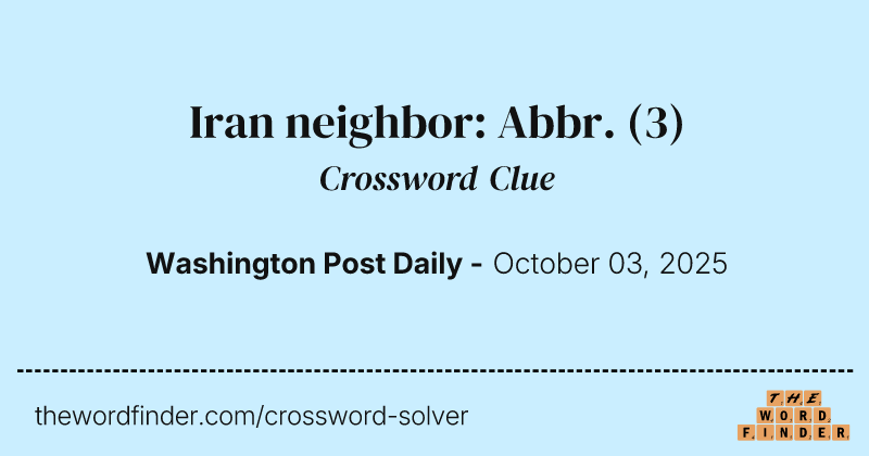 Iran neighbor: Abbr. crossword clue image