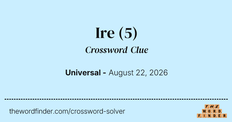 Ire crossword clue image