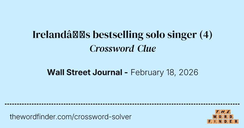Ireland’s bestselling solo singer crossword clue image
