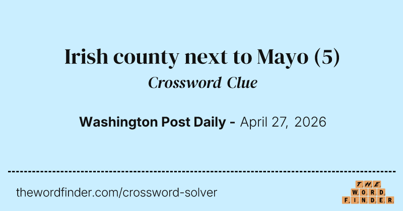Irish county next to Mayo crossword clue image