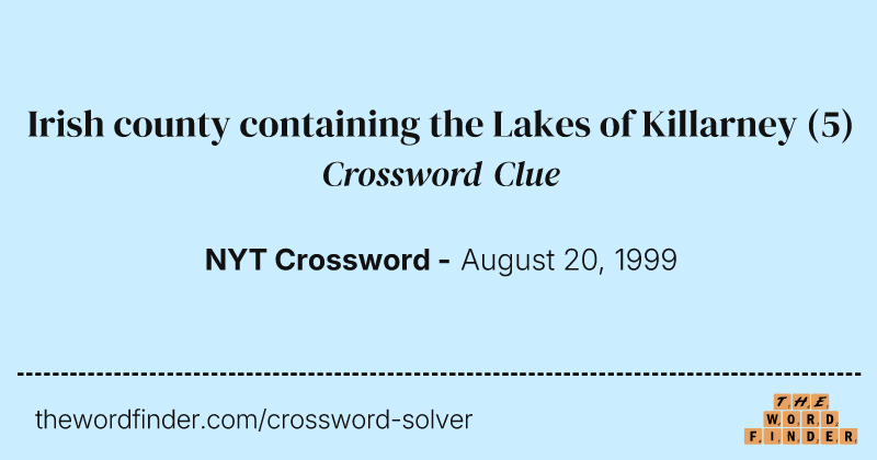 Irish county containing the Lakes of Killarney crossword clue image