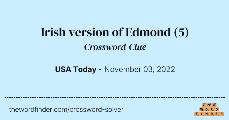 Irish version of Edmond crossword clue image