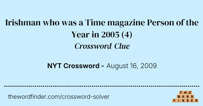 Irishman who was a Time magazine Person of the Year in 2005 crossword clue image