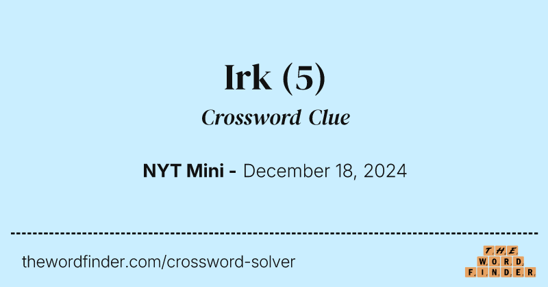 Irk crossword clue image