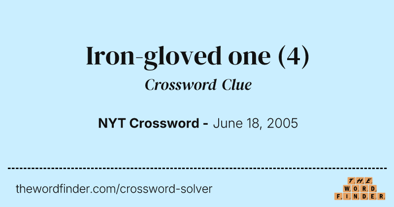 Iron-gloved one crossword clue image