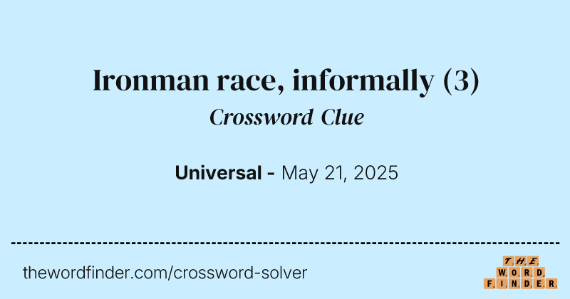 Ironman race, informally crossword clue image