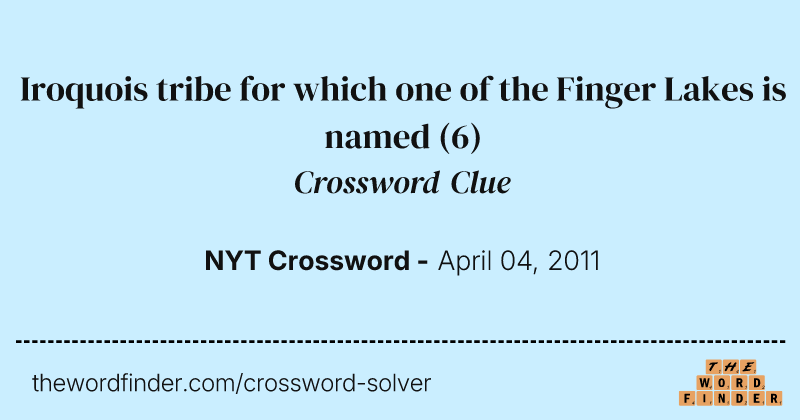 Iroquois tribe for which one of the Finger Lakes is named crossword clue image