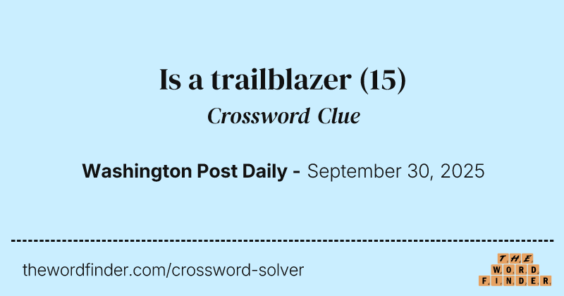 Is a trailblazer crossword clue image