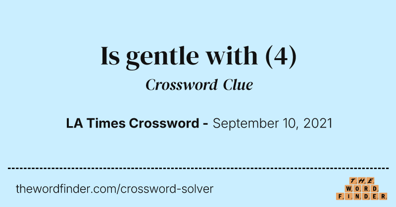 Is gentle with crossword clue image