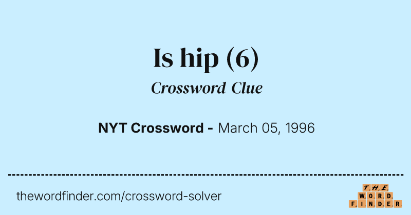 Is hip crossword clue image