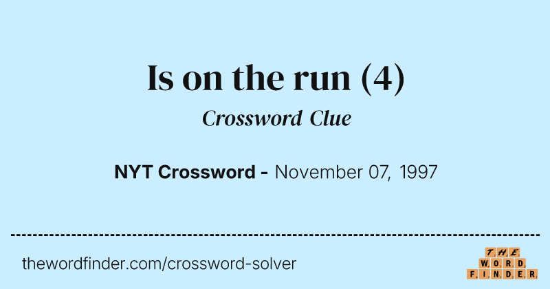 Is on the run crossword clue image