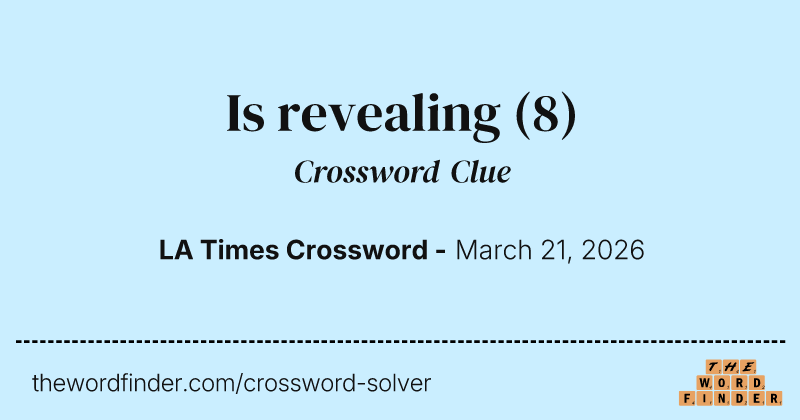 Is revealing crossword clue image