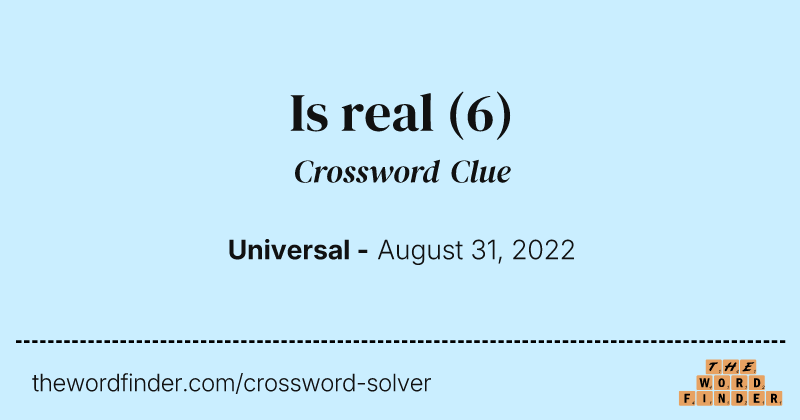 Is real crossword clue image