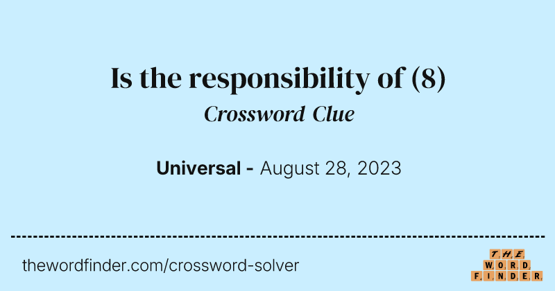 Is the responsibility of crossword clue image