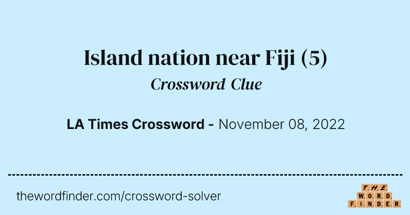 Island nation near Fiji crossword clue image