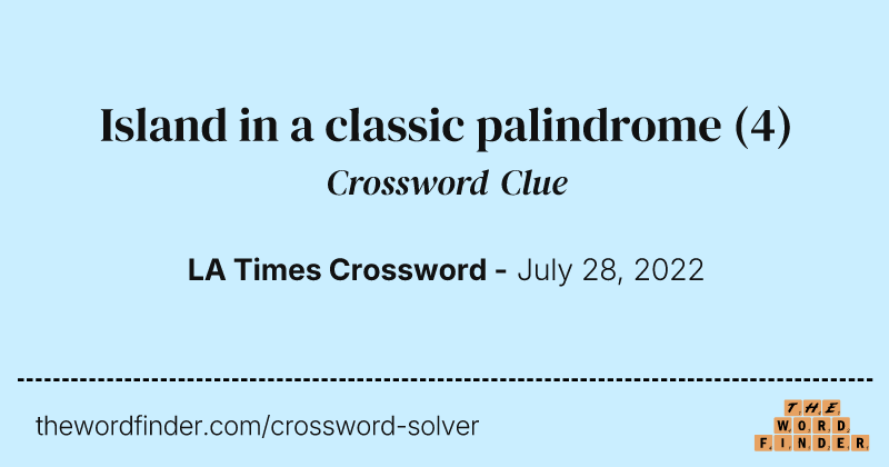 Island in a classic palindrome crossword clue image