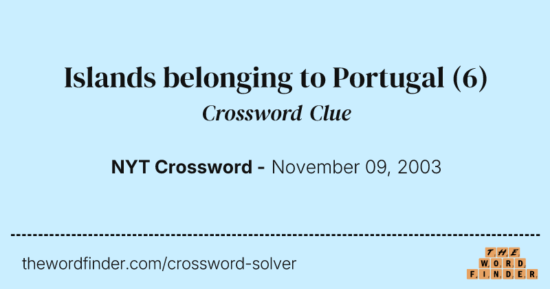 Islands belonging to Portugal crossword clue image