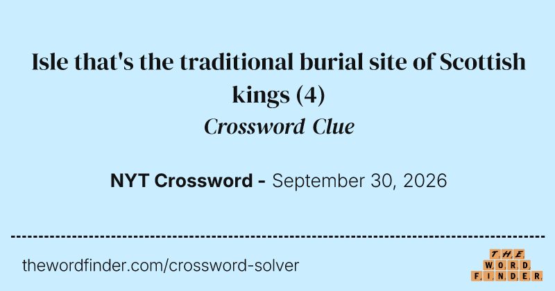 Isle that's the traditional burial site of Scottish kings crossword clue image