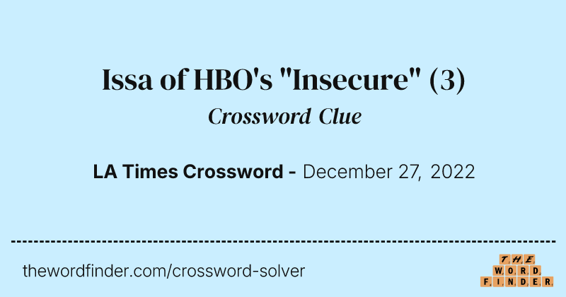 Issa of HBO's "Insecure" crossword clue image