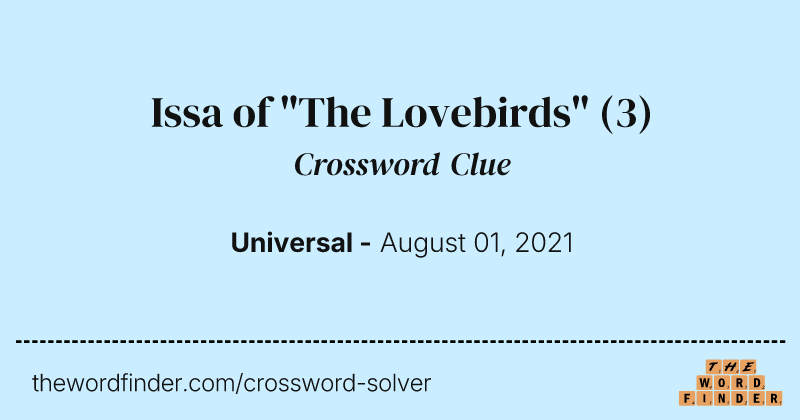 Issa of "The Lovebirds" crossword clue image