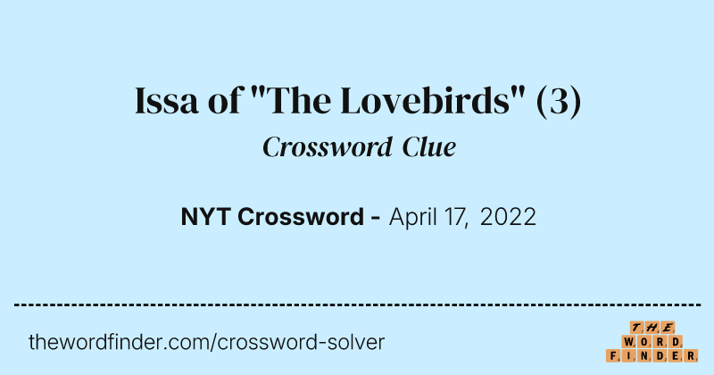 Issa of "The Lovebirds" crossword clue image