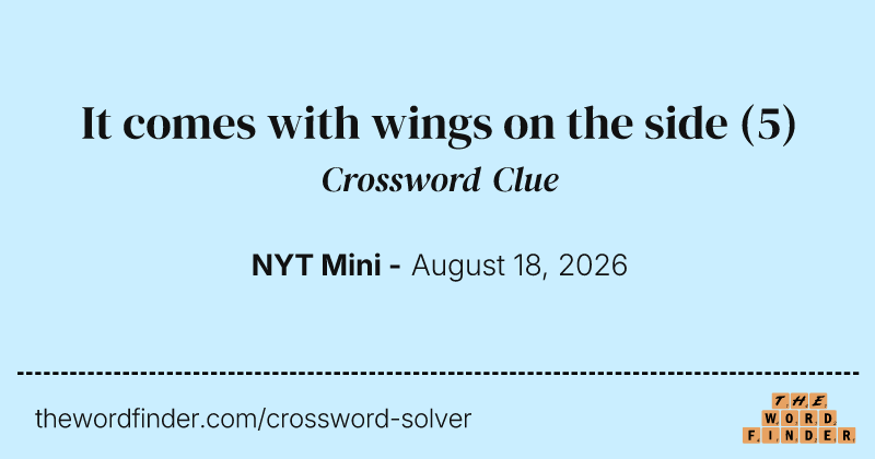It comes with wings on the side crossword clue image