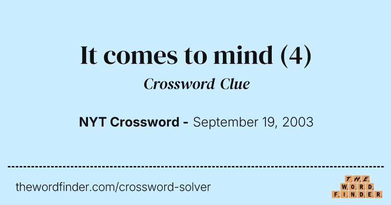 It comes to mind crossword clue image