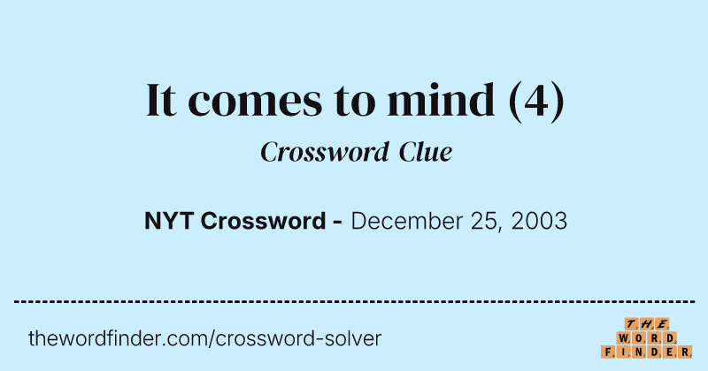 It comes to mind crossword clue image
