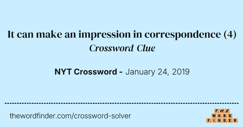 It can make an impression in correspondence crossword clue image