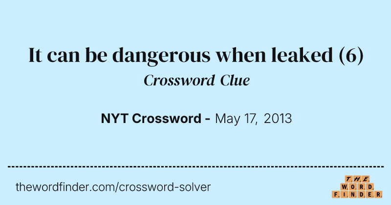 It can be dangerous when leaked crossword clue image