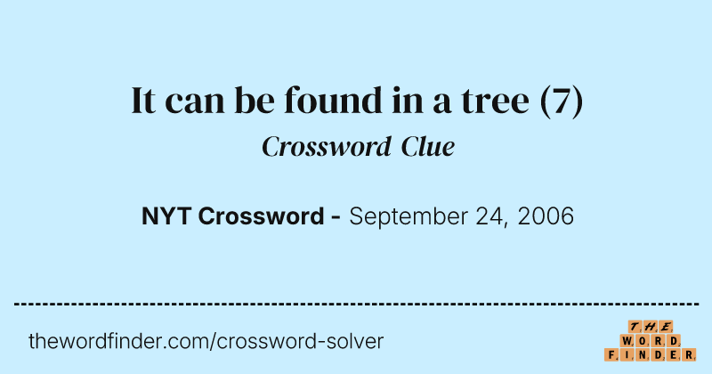 It can be found in a tree crossword clue image