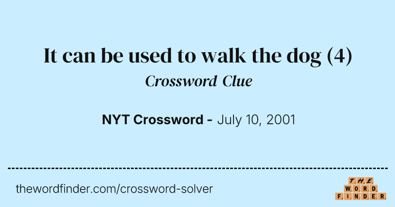 It can be used to walk the dog crossword clue image