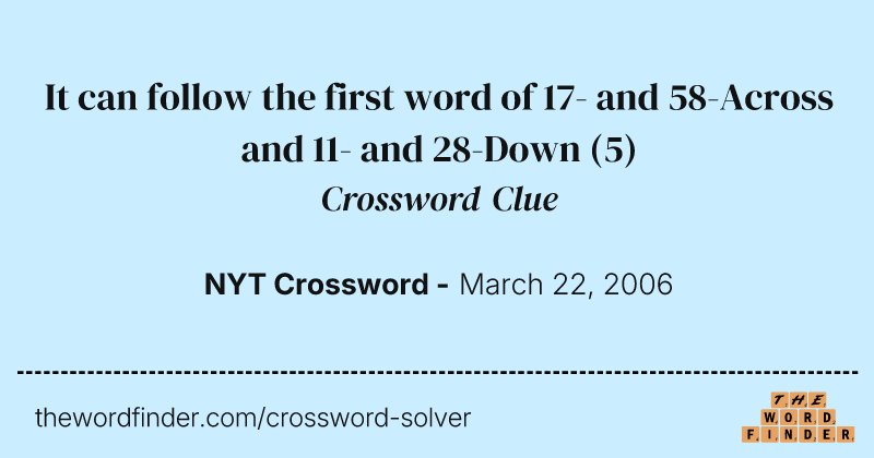 It can follow the first word of 17- and 58-Across and 11- and 28-Down crossword clue image