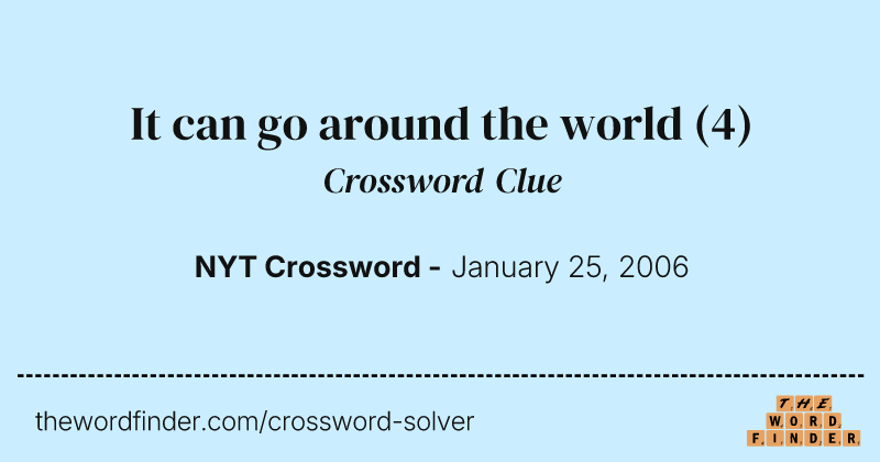 It can go around the world crossword clue image