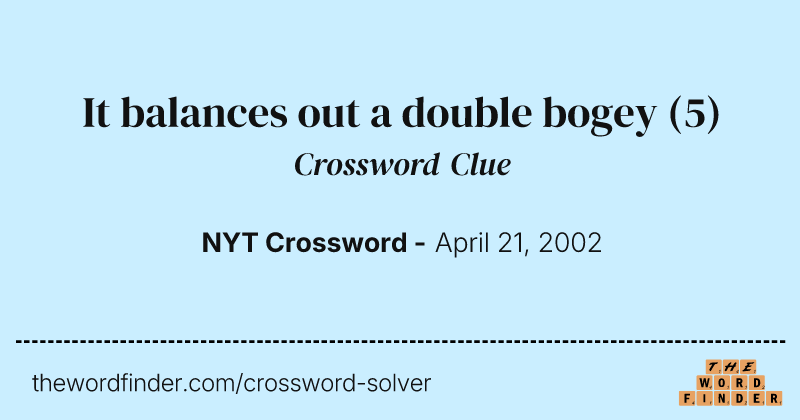 It balances out a double bogey crossword clue image