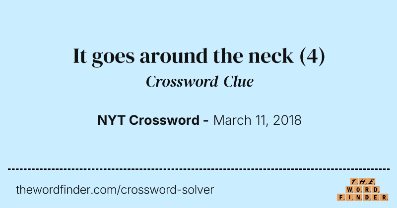 It goes around the neck crossword clue image