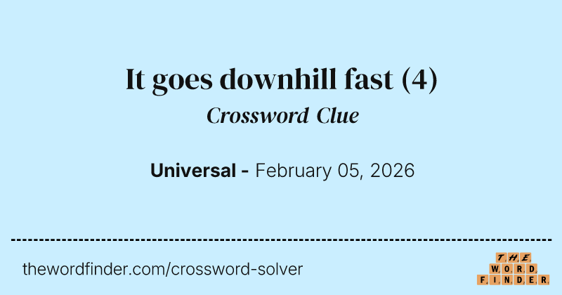 It goes downhill fast crossword clue image