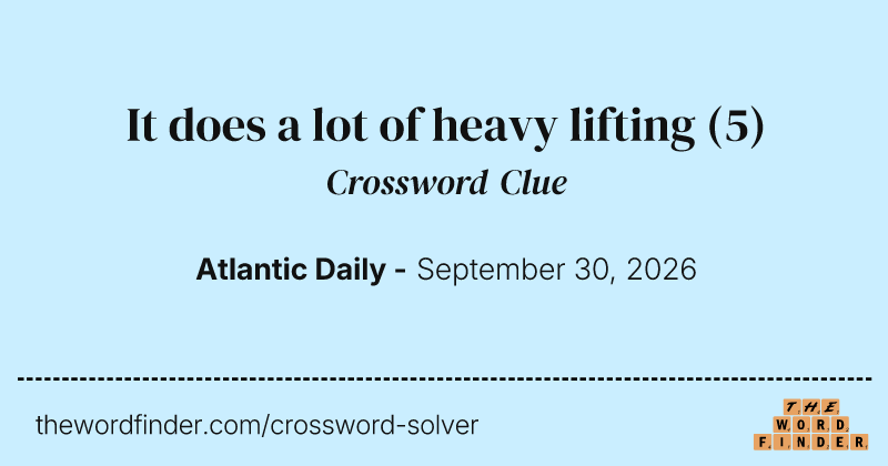 It does a lot of heavy lifting crossword clue image