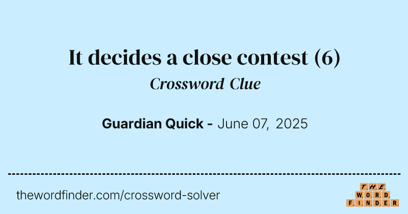 It decides a close contest crossword clue image