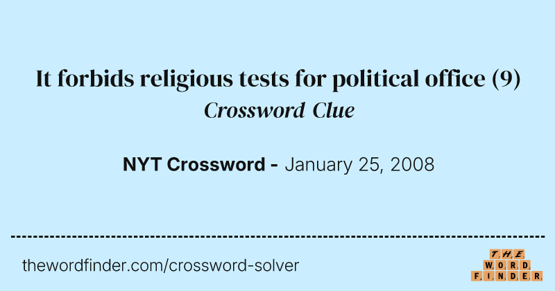 It forbids religious tests for political office crossword clue image