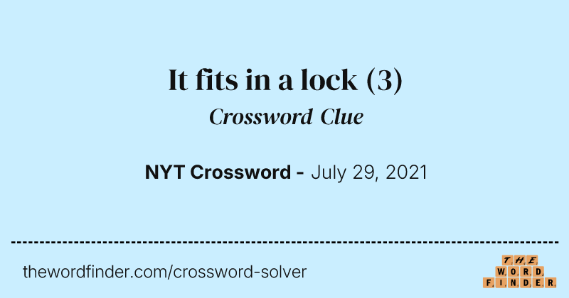 It fits in a lock crossword clue image