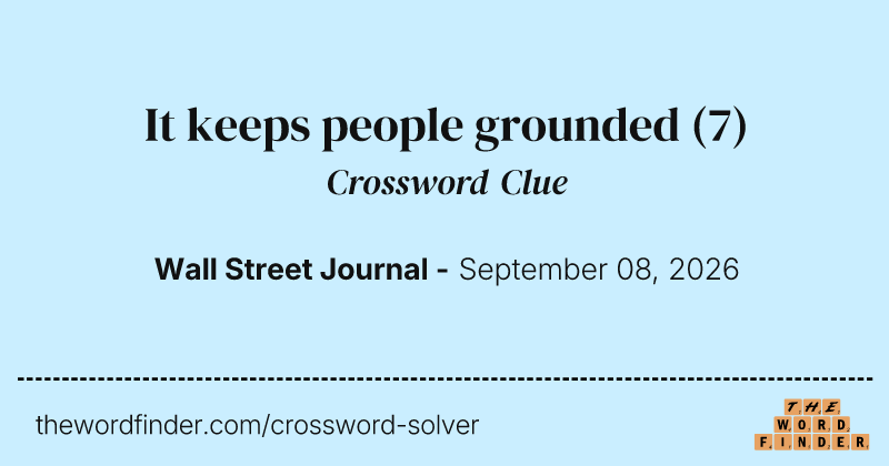 It keeps people grounded crossword clue image
