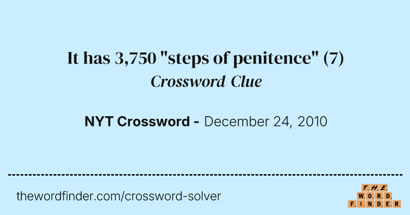 It has 3,750 "steps of penitence" crossword clue image