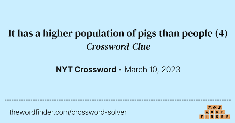 It has a higher population of pigs than people crossword clue image