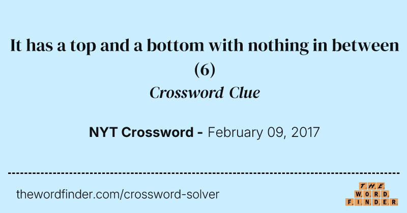 It has a top and a bottom with nothing in between crossword clue image