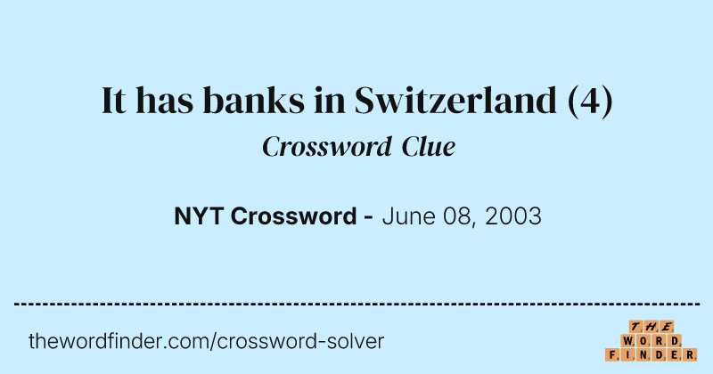 It has banks in Switzerland crossword clue image