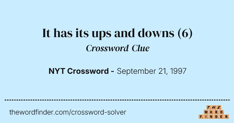 It has its ups and downs crossword clue image