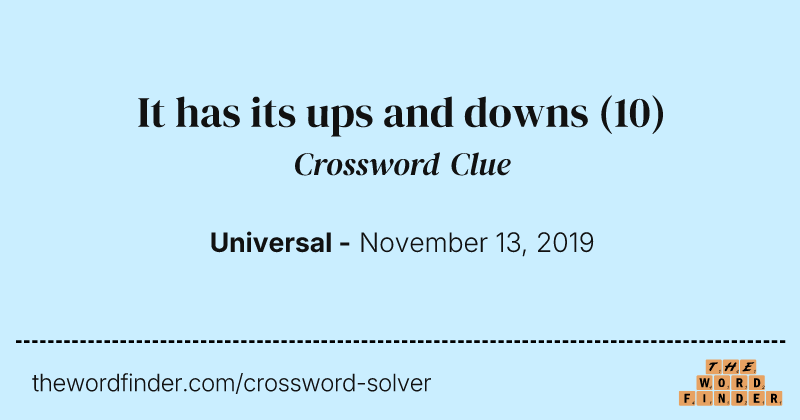 It has its ups and downs crossword clue image