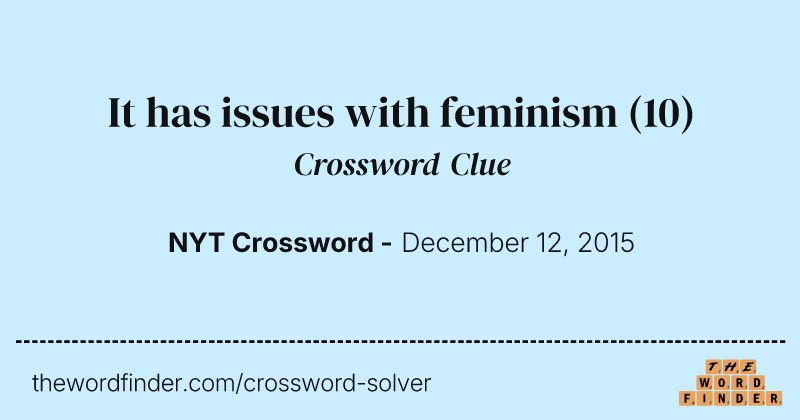 It has issues with feminism crossword clue image