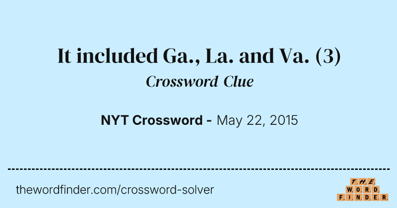 It included Ga., La. and Va. crossword clue image